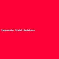Imposante Stahl-Badehose