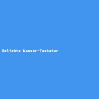 Beliebte Wasser-Tastatur