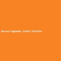 Hervorragendes Stahl-Telefon