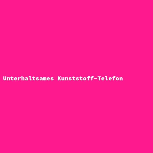 Unterhaltsames Kunststoff-Telefon
