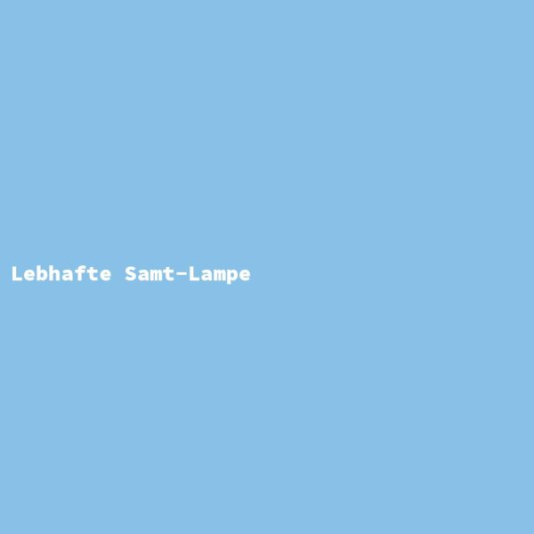 Lebhafte Samt-Lampe