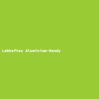 Lebhaftes Aluminium-Handy